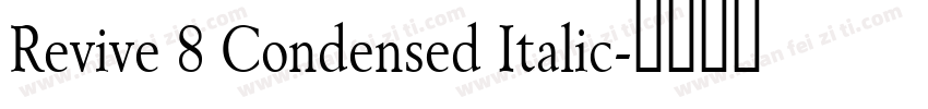 Revive 8 Condensed Italic字体转换